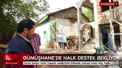 Gümüşhane'de yarım kalan cami inşaatı nedeniyle kilisede namaz kılan köy halkı