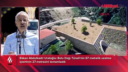 Bakan Uraloğlu açıkladı: İşte Bolu Dağı Tüneli’ndeki çalışmaların biteceği tarih