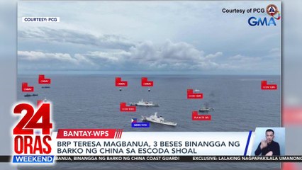 BRP Teresa Magbanua, 3 beses binangga ng barko ng China sa Escoda Shoal | 24 Oras Weekend