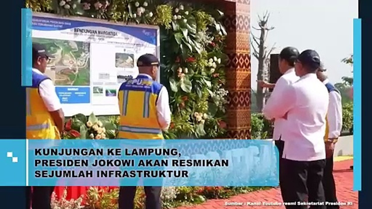 Kunjungan ke Lampung, Presiden Jokowi akan Resmikan Sejumlah Infrastruktur