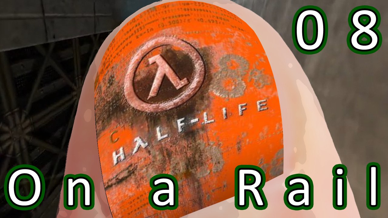 Half-Life - 08 - On A Rail