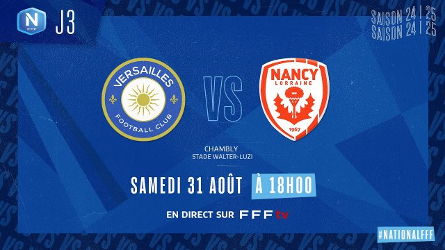 J3 I FC Versailles vs AS Nancy Lorraine en replay (0-0) I National FFF 2024-2025