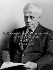 Robert Frost words about life