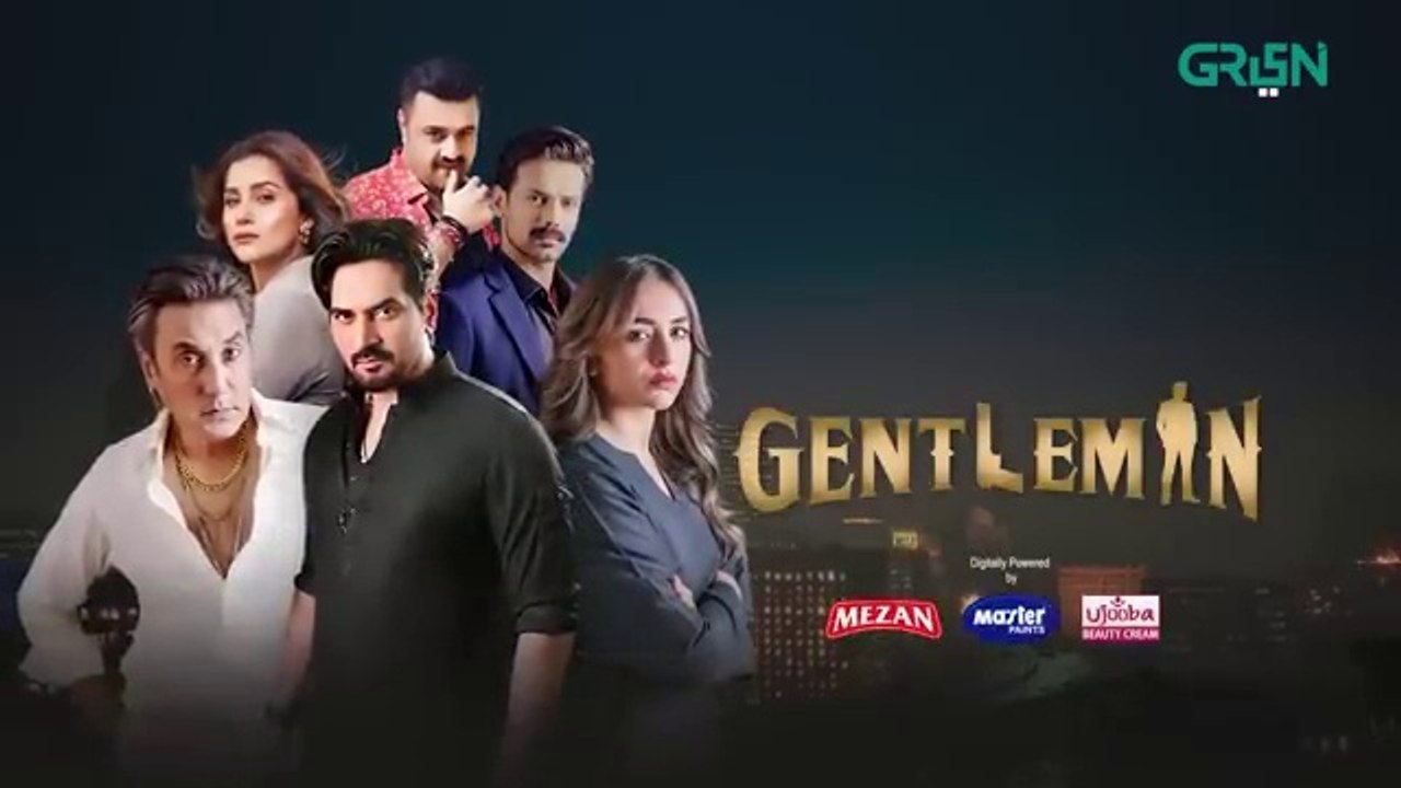 Gentleman EP 23 _ Humayun Saeed _ Yumna Zaidi, Sponsored By Mezan, Masterpaints, Ujooba Beauty Cream