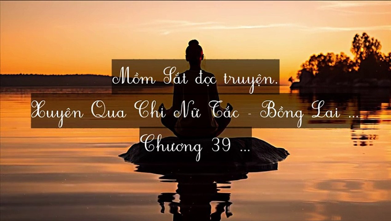 C39-C47 Xuyên Qua Chi Nữ Tắc - Bồng Lai Khách