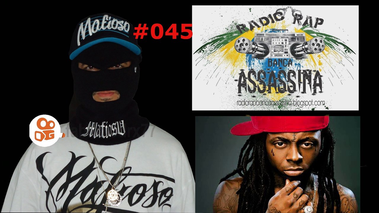 #045 - LIL WAYNE / CIRURGIA MORAL & TRIBO DA PERIFERIA - RADIO RAP BANCA ASSASSINA -- KWAI -- www.kwai.com/@fabriciodrx77