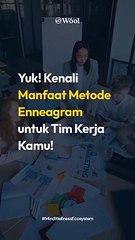Kenali Manfaat Metode Enneagram Untuk Tim Kerja Kamu