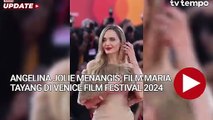 Angelina Jolie Menangis Setelah Film Maria Tayang Perdana di Venice Film Festival 2024