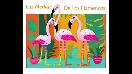 LAS MEDIAS DE LOS FLAMENCOS. CUENTO INFANTIL. HORACIO QUIROGA.