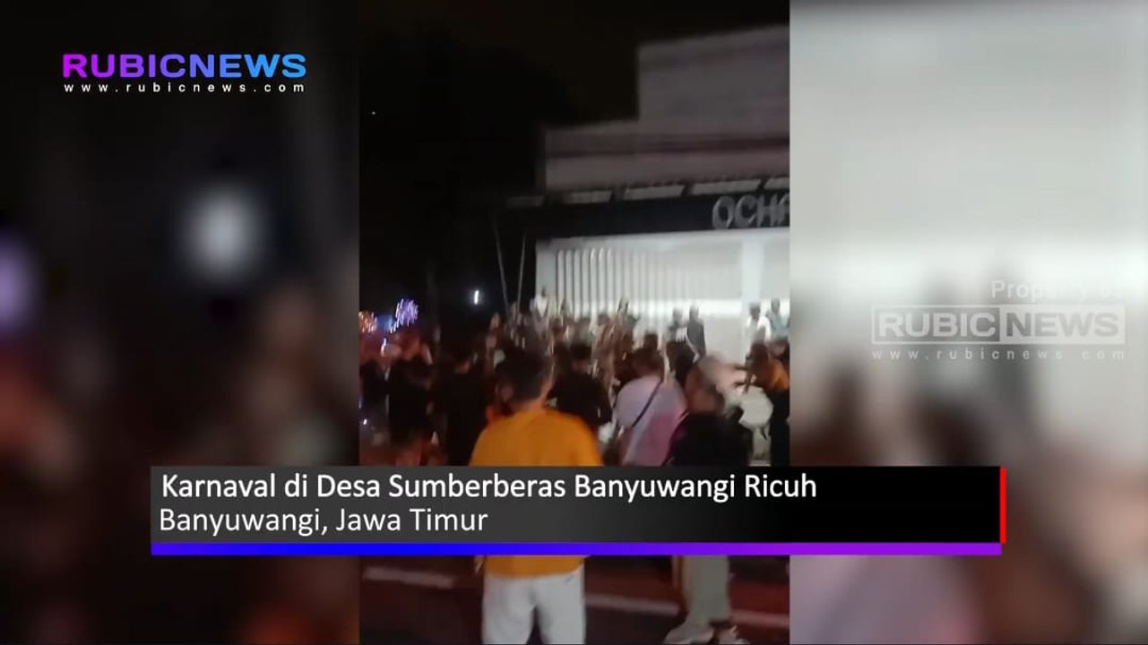Karnaval di Desa Sumberberas Banyuwangi Ricuh, Penonton dan Peserta Karnaval Adu Jotos Ini Penjelasan Kapolsek Muncar