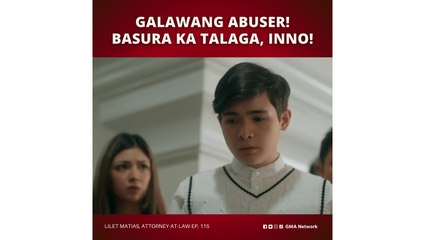 Lilet Matias, Attorney-at-Law: Grabe si Inno! (Episode 115)
