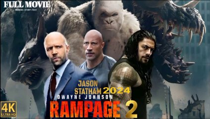 Hollywood Best Action Movie Rampage 2 || 2024 || English Movie || Dwayne Johnson, Jason Statham, Sylvester Stallone || New Hollywood Movie 2024 Dailymotion Review & Facts & Explained Movie