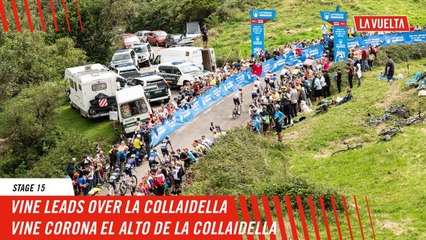 Vine Takes the Lead Over La Collaidella in Stage 15 of La Vuelta 2024 🚴‍♂️