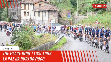 The peace didn’t last long - Stage 15 - La Vuelta 2024