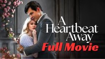 A Heartbeat Away Full Movie English Sub