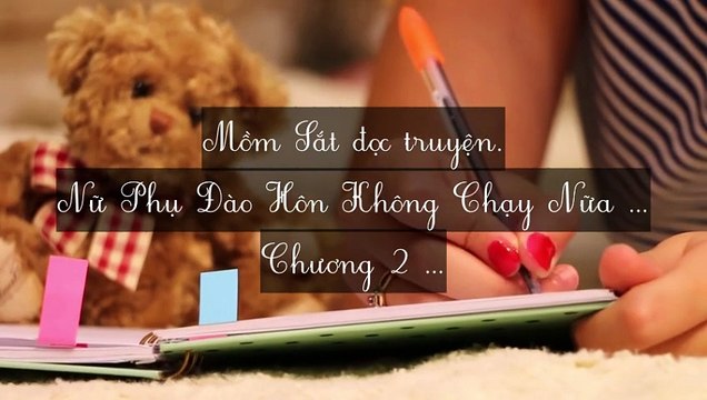 C1-C9 Nữ Phụ Đào Hôn Không Chạy Nữa