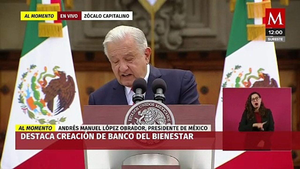 AMLO celebra la creación del Banco del Bienestar en su último Informe de Gobierno