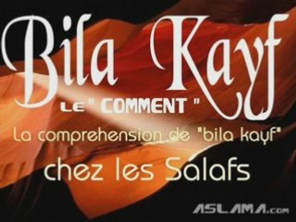 La compréhension de " Bila kayf " chez les salafs