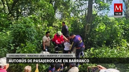 En Veracruz, autobús cae a barranco en Coscomatepec y deja 20 heridos y 3 muertos