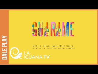 Guarame: Compuesto por Pérez Pirela e interpretado y arreglado por el maestro Manuel Barrios