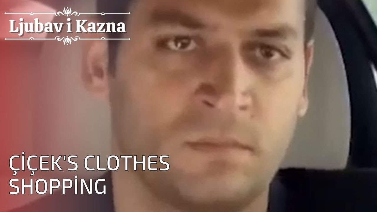 Çiçek's Clothes Shopping | Ljubav i Kazna - Epizoda 25
