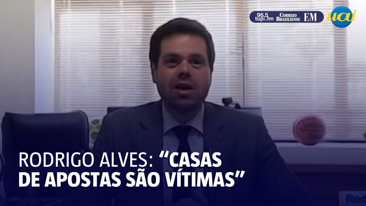 Presidente da Associação de Apostas Esportivas afirma que "casas de apostas são vítimas"