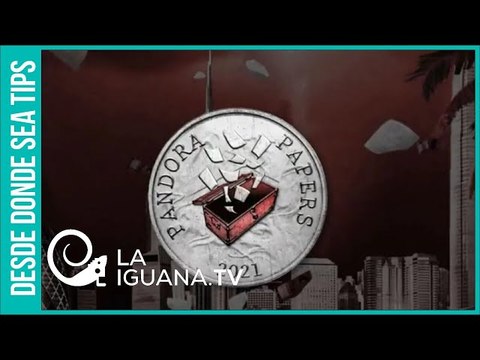 Pandora Papers: Publican los secretos en paraísos fiscales de reyes, presidentes y celebridades