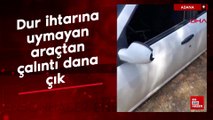 Adana'da dur ihtarına uymayan araçtan çalıntı dana çıktı