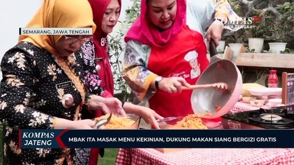 Mbak Ita Masak Menu Kekinian, Dukung Makan Siang Bergizi Gratis