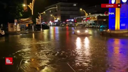 Çorum’da etkili olan sağanak yağış ve rüzgar hayatı felç etti