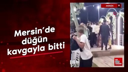 Mersin'de düğün kavgayla bitti