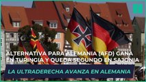 La ultraderecha avanza en Alemania: Alternativa para Alemania (AfD) gana en Turingia y queda segundo en Sajonia