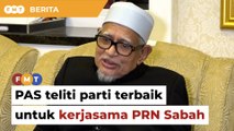 PAS teliti parti ‘lebih baik’ kerjasama PRN Sabah, kata Hadi