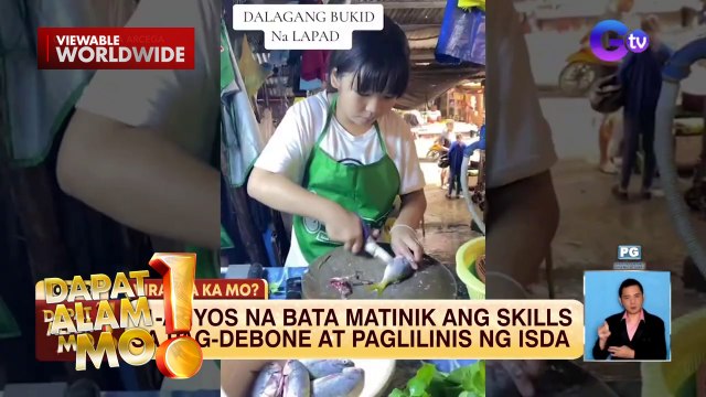 11-anyos na bata, matinik pagdating sa paglilinis ng isda | Dapat Alam Mo!