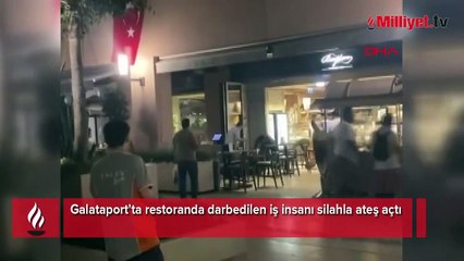 Galataport'ta 'çay geç geldi' kavgası! İş insanı silahını çekti