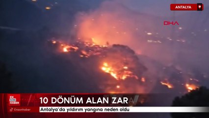 Antalya'da yıldırım yangına neden oldu: 10 dönüm alan zarar gördü