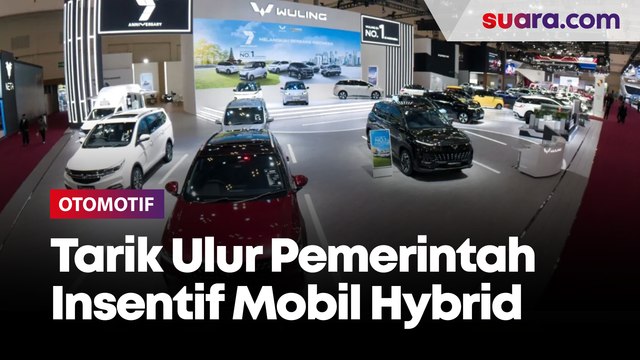 Tarik Ulur Pemerintah Soal Insentif Mobil Hybrid