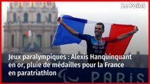 Jeux paralympiques : Alexis Hanquinquant en or, pluie de médailles pour la France en paratriathlon  