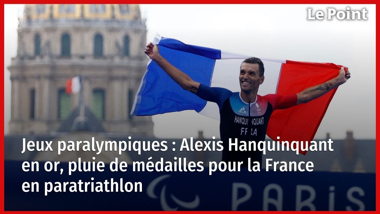 Jeux paralympiques : Alexis Hanquinquant en or, pluie de médailles pour la France en paratriathlon  
