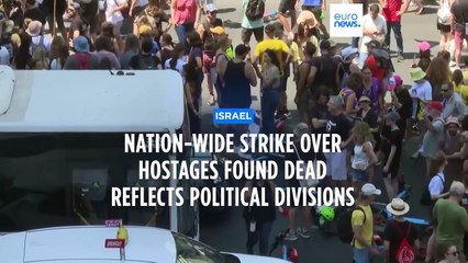 Israel disrupted by strikes against government's failure to return hostages