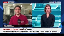 Otomotivde yeni dönem: Güvenlik paketi standardını karşılamayan araçlar ne olacak?