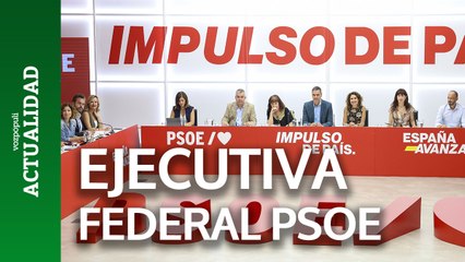 La Ejecutiva Federal del PSOE se reúne en Ferraz iniciando el nuevo curso político
