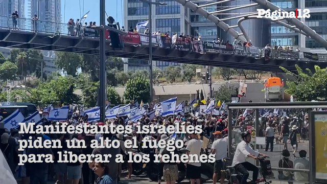Manifestantes israelíes piden un alto el fuego para liberar a los rehenes-