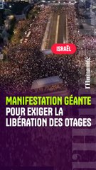 Israël : une marée humaine exige un accord sur la libération des otages