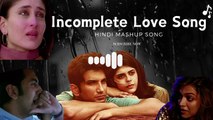 Incomplete love song_ sad music playlist 2024