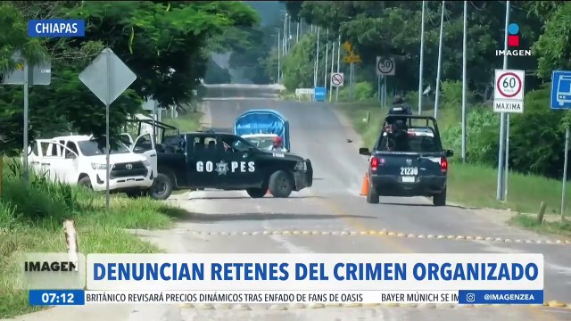 Habitantes de Chiapas denuncian retenes del crimen organizado