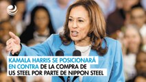 Kamala Harris se posicionará en contra de la compra de US Steel por parte de Nippon Steel