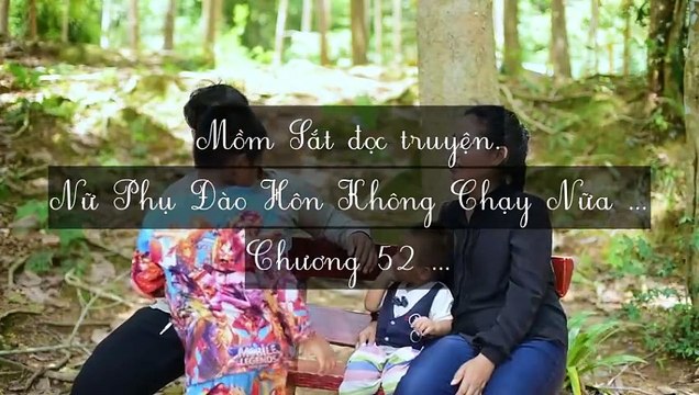 C52-C60 Nữ Phụ Đào Hôn Không Chạy Nữa