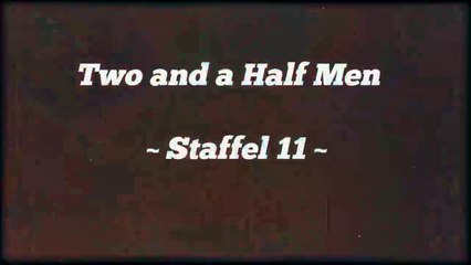 Two and a half men ~Staffel 11~ F 4 - 7 ,tonspur , einschlafen