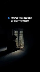 Solution Of Every Problem  #namaz #solutionofeveryproblem #islam #islamicstatus #islamkibatein #islamicthought